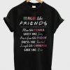 Teach Like Friends T Shirt Fd5D