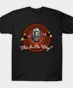 This Is The Way T-Shirt RS27D