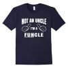 Uncle Funcle T Shirt SR4D