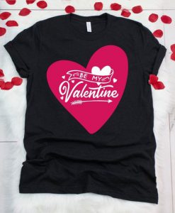 Be my valentine Shirt FD11J0