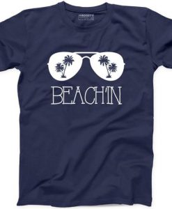 Beachin Funny T Shirt EL21J0