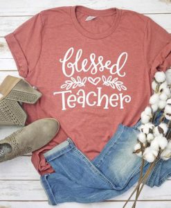 Blessed Teacher Tshirt FD23J0