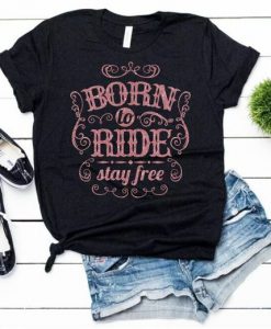 Born to Ride Tshirt FD17J0