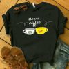 But First Coffee Tshirt EL13J0