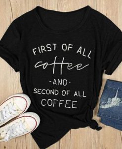 Coffe and All T Shirt SR20J0