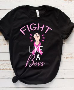 Fight Like A Boss Tshirt EL27J0