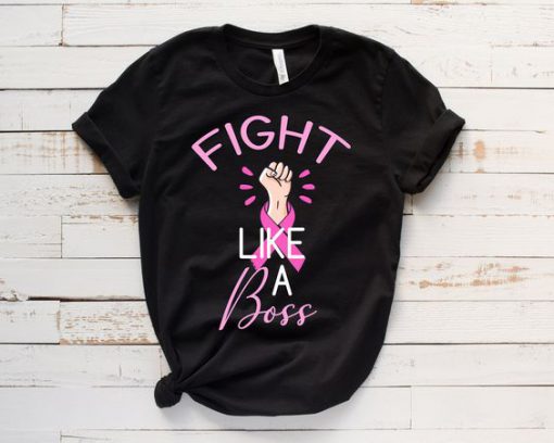 Fight Like A Boss Tshirt EL27J0