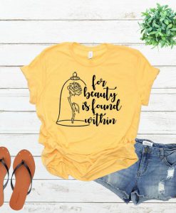 For beauty is found within shirt FD23J0