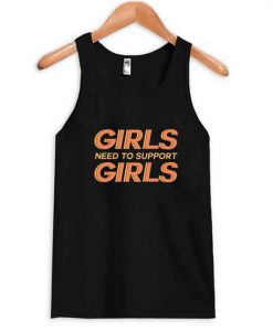 Girls Need to Support Tank top SR21J0