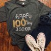 Happy 100th day of school shirt FD17J0