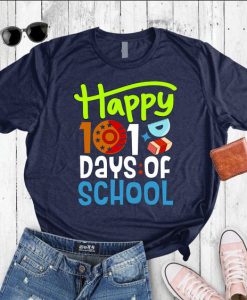 Happy 101 Days Of School Shirt FD17J0