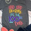 Hip Hip Hooray 100 Days Tshirt FD17J0