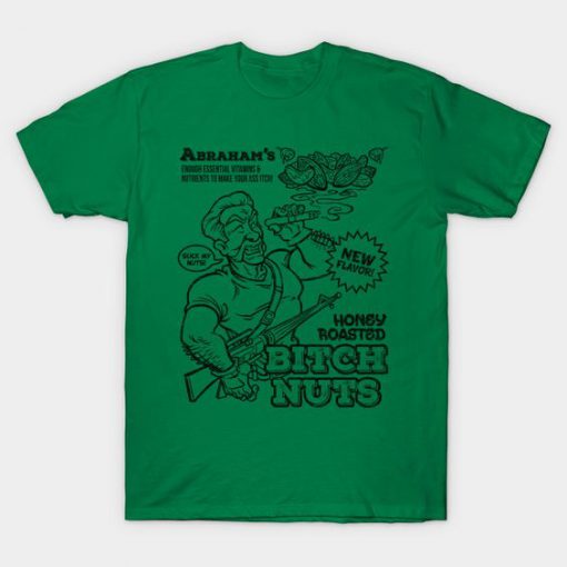 Honey Roasted Bitch Nuts T-Shirt FT2J0