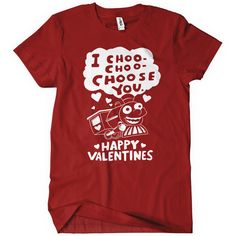 I Choo-Choo You Tshirt EL29J0