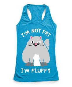 I'm Not Fat I'm Fluffy Tanktop FD23J0