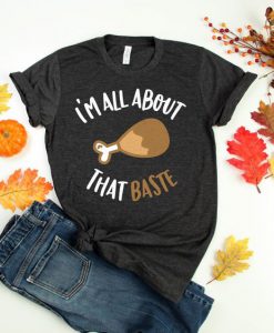 I'm all about that baste Tshirt EL13J0