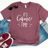 It's Game Time T Shirt SR20J0