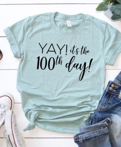 It's the 100th day tshirt FD17J0