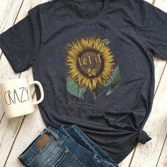 Let It Be Sunflower Tshirt EL13J0