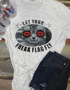 Let Your Freak Flag Fly Tshirt EL27J0