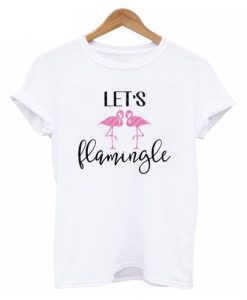 Let's Flamingle Summer Tshirt EL13J0