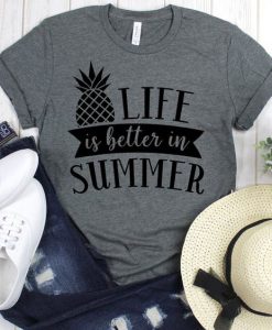 Life Is Better In Summer Tshirt EL13J0