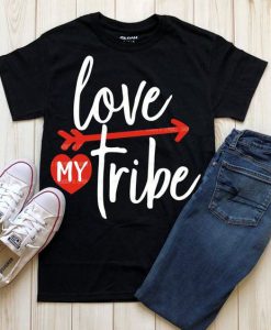 Love my tribe tshirt FD7J0