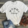 Mommy Vibes Tshirt EL20J0