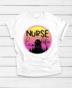 Nurse Life Tshirt EL30J0