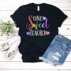 One Sweet Teacher T Shirt SR22J0