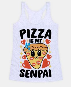 Pizza Is My Senpai Tanktop FD23J0