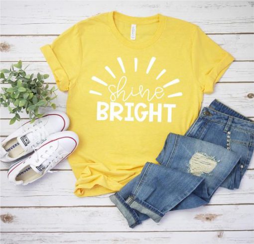 Shine Bright Tshirt EL13J0