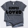 Simply Loved Tshirt Fd24J0