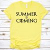 Summer Is Coming Tshirt EL13J0