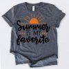 Summer Is My Favorite Tshirt EL13J0