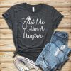 Trust Me T Shirt SR20J0