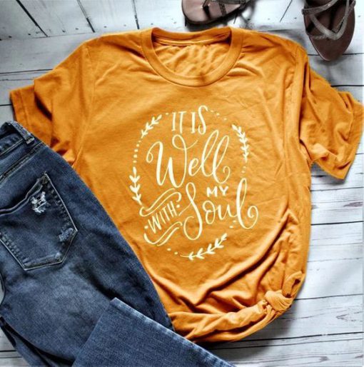 Well With My Soul T-shirt SR20J0