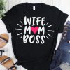 Wife Mom Boss T Shirt SR18J0