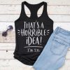 horrible idea Tank Top SR22J0