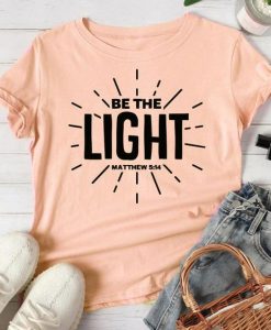 Be The Light Shirt FD3F0