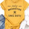 Feeding Mosquitos Tshirt EL3F0