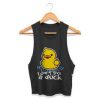 I Dont Give A Duck Tanktop EL4F0