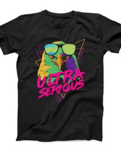 Ultra Serious Unisex T-shirt FD6F0