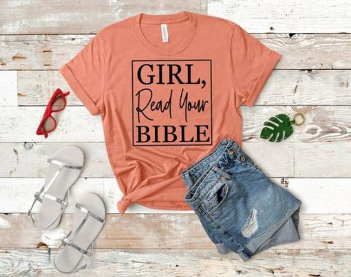 girl read your bible Tshirt FD3F0