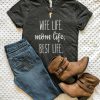Mom Life Best Life shirt YT5M0
