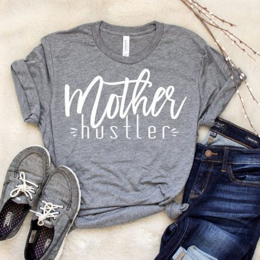 Mother Hustler T-Shirt YT5M0