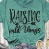 Raising Wild Things mom shirt YT5M0