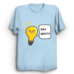 Say Watt Tshirt TA10M0