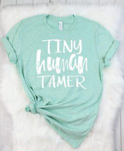 Tiny Human Tamer T-shirt YT5M0