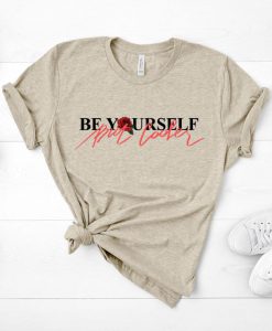 Be Yourself But Cooler Tshirt YT13A0